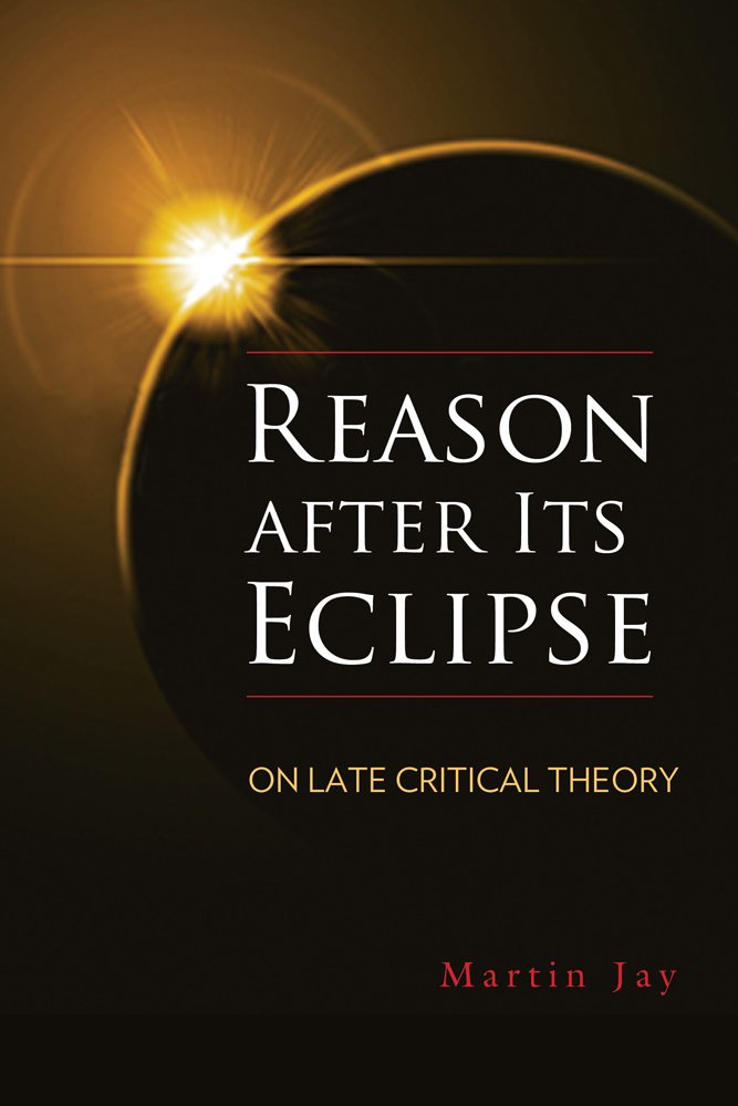 M. Jay: La razón después de su eclipse